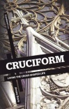 Cruciform: Living the Cross-Shaped Life