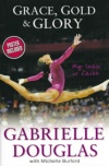 Grace, Gold, and Glory My Leap of Faith