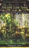 Ancient Love Song - Finding Christ in the Old Testament