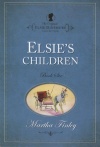 Elsie Dinsmore Collection - Elsie