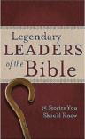 Legendary Leaders Of The Bible