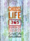 Choose Life - 365: Reading for Radical Disciples