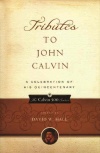 Tributes to John Calvin