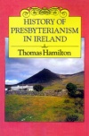 History of Presbyterianism in Ireland