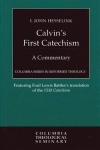 Calvin's First Catechism: A Commentary