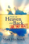 Visits to Heaven and Back: Are They Real?