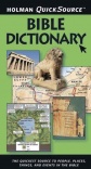 Holman Quick Source Bible Dictionary