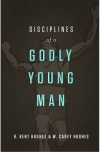 Disciplines of a Godly Young Man