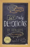 Teen to Teen 365 Daily Devotions by Teen Guys for Teen Guys