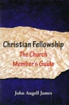 Christian Fellowship, The Church Member's Guide