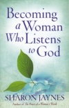 Becoming a Woman Who Listens to God