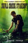 Skull Creek Stakeout, Caden Chronicles Series