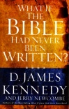 What if the Bible had Never been Written ?