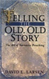 Telling the Old Old Story