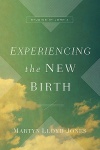 Experiencing the New Birth: Studies in John 3