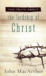 Truth About the Lordship of Christ