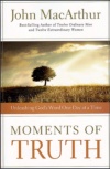 Moments of Truth: Unleashing God's Word One Day at a Time