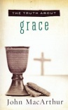 Truth About Grace