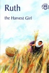 Bible Time Book - Ruth, Harvest Girl