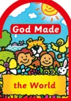 God Made the World - Board Book