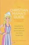 Christian Mama's Guide to Parenting a Toddler