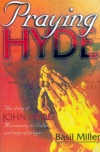 Praying Hyde: The Story of John Hyde