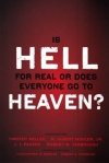 Is Hell for Real or Does Everyone Go to Heaven?