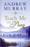 Teach Me To Pray