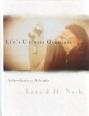 Life's Ultimate Questions: An Introduction to Philosophy