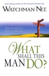 What Shall This Man Do? Discovering Your Place in Ministry