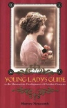 Young Lady's Guide to the Harmonious Development of Christian Character