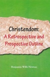 Christendom: A Retrospective and Prospective Outline