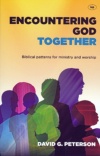 Encountering God Together