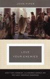 Love Your Enemies