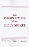 The Person and Work of the Holy Spirit