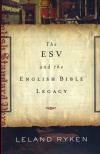 The ESV and the English Bible Legacy