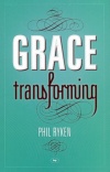 Grace Transforming