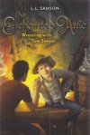 Wrestling with Tom Sawyer, Enchanted Attic Series  