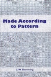 Made According to Pattern