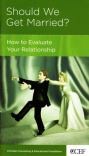 Should we Get Married - Marriage and Family Resources - CCEF