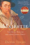 Majestie: The King Behind the King James Bible