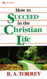 How to Succeed in the Christian Life