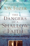 The Dangers of a Shallow Faith 