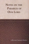 Notes on the Parables of Our Lord