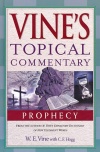 Vine's Topical Commentary - Prophesy