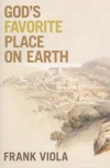 God's Favorite Place on Earth **