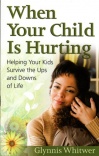 When Your Child is Hurting