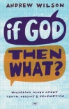 If God, Then What?