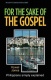 For the Sake of the Gospel: Philippians - WCS - Welwyn