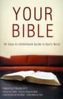 Your Bible - An Easy to Understand Guide to God's Word 
